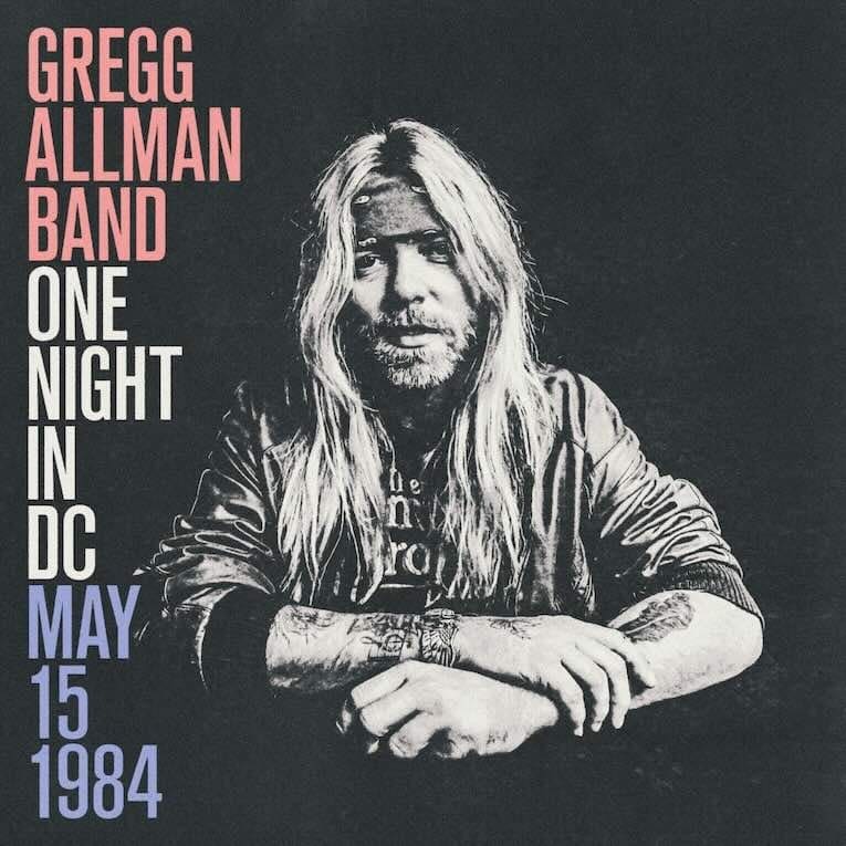 Gregg Allman  One Night in DC, May 15th, 1984