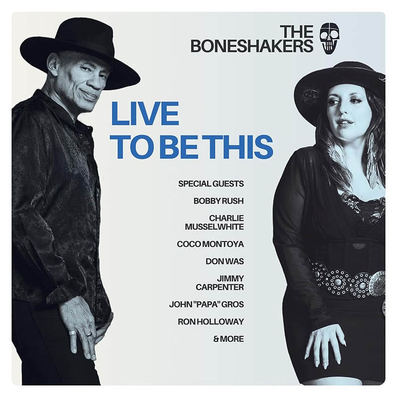 The Boneshakers  Live To Be This