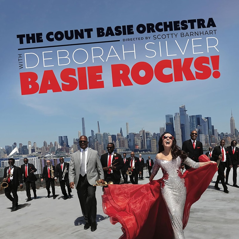 The Count Basie Orchestra with Deborah Silver  BASIE ROCKS!