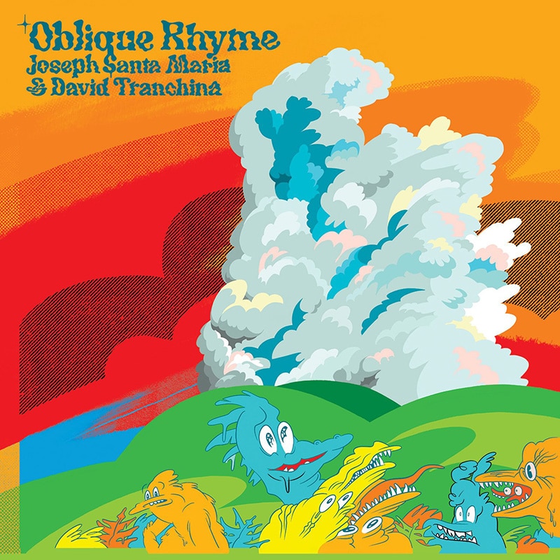 Joe Santa Maria & David Tranchina  OBLIQUE RHYME