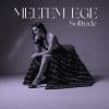 Meltem Ege  SOLITUDE