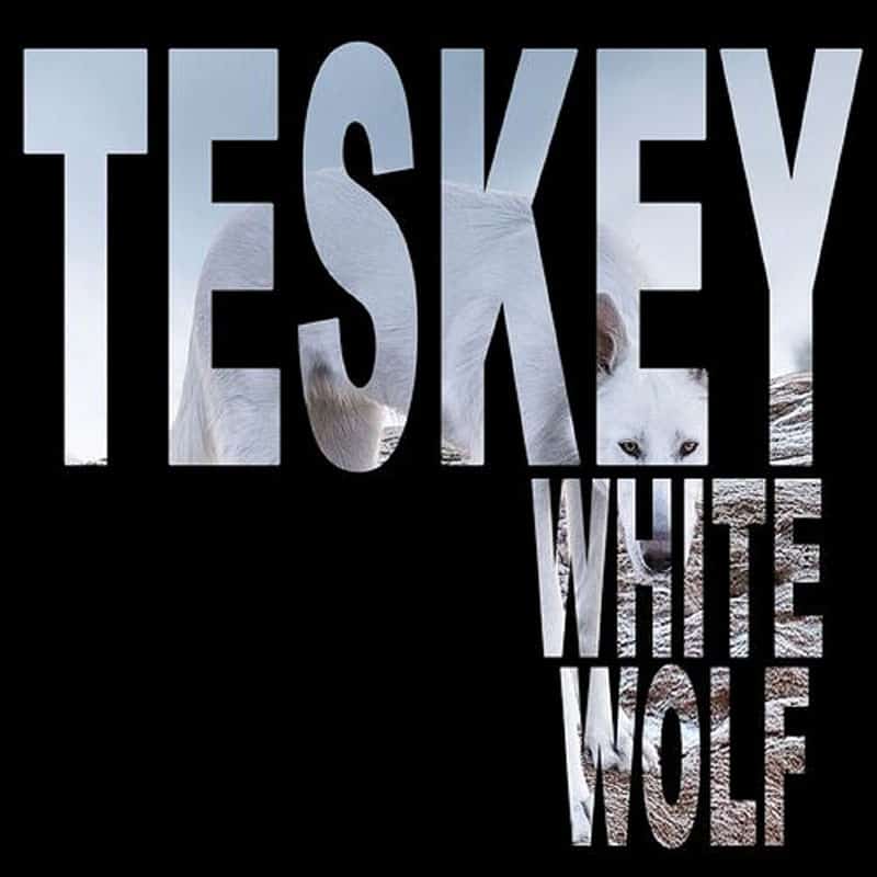 Teskey  White Wolf