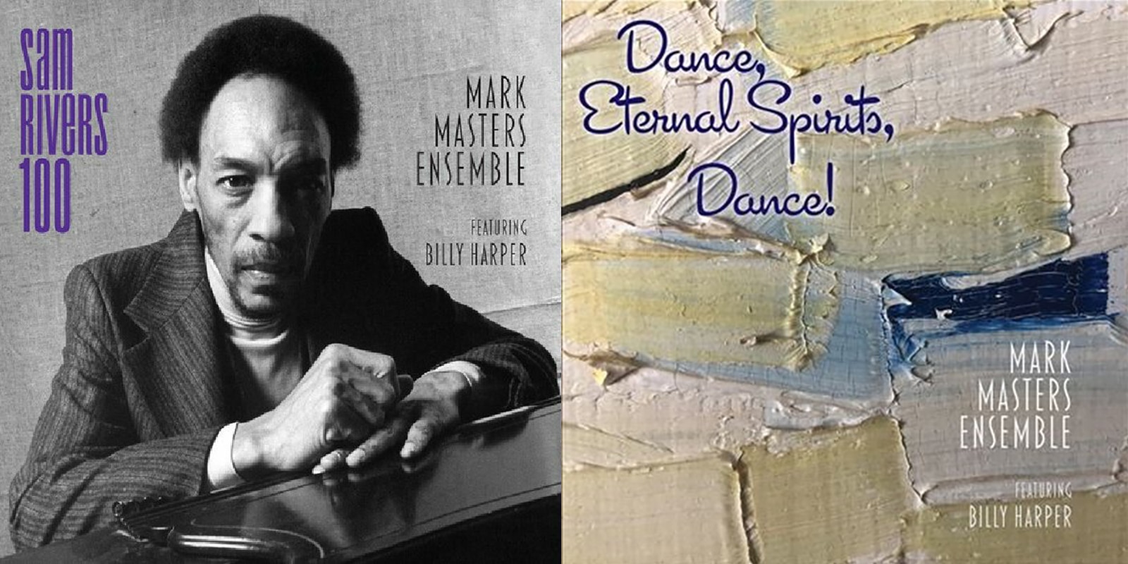 Mark Masters Ensemble  Sam Rivers 100 and Dance, Eternal Spirits, Dance!