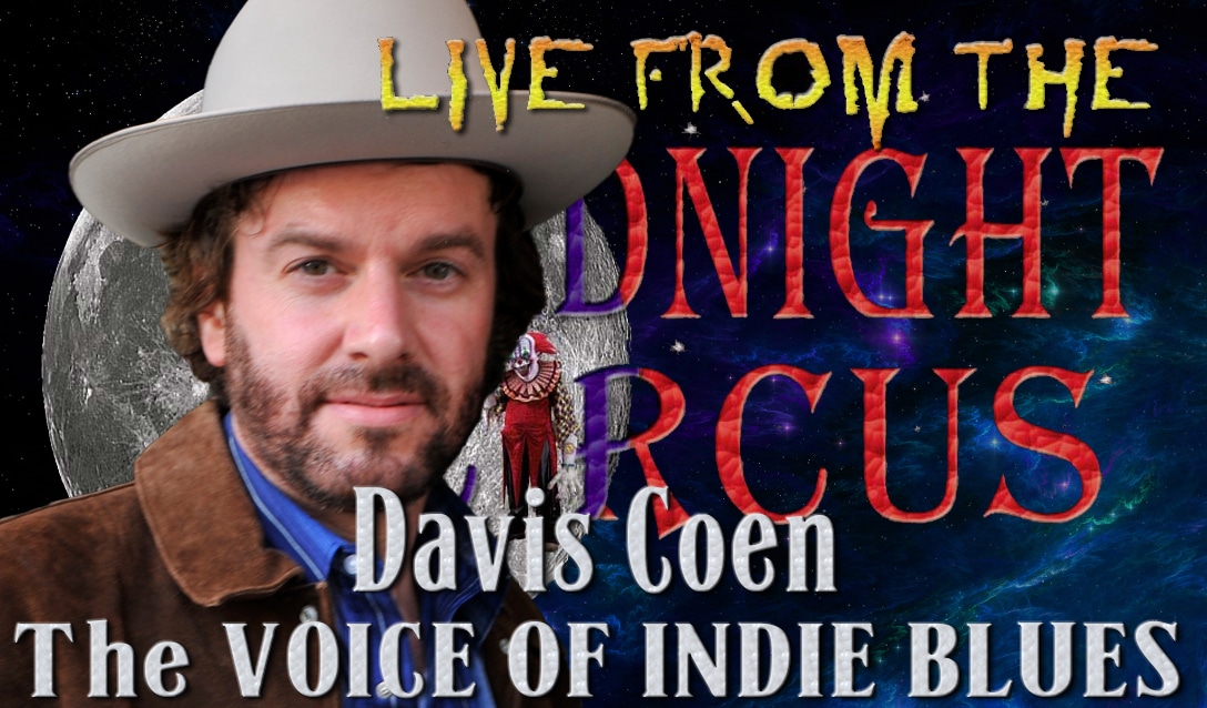 LIVE from the Midnight Circus Featuring Davis Coen