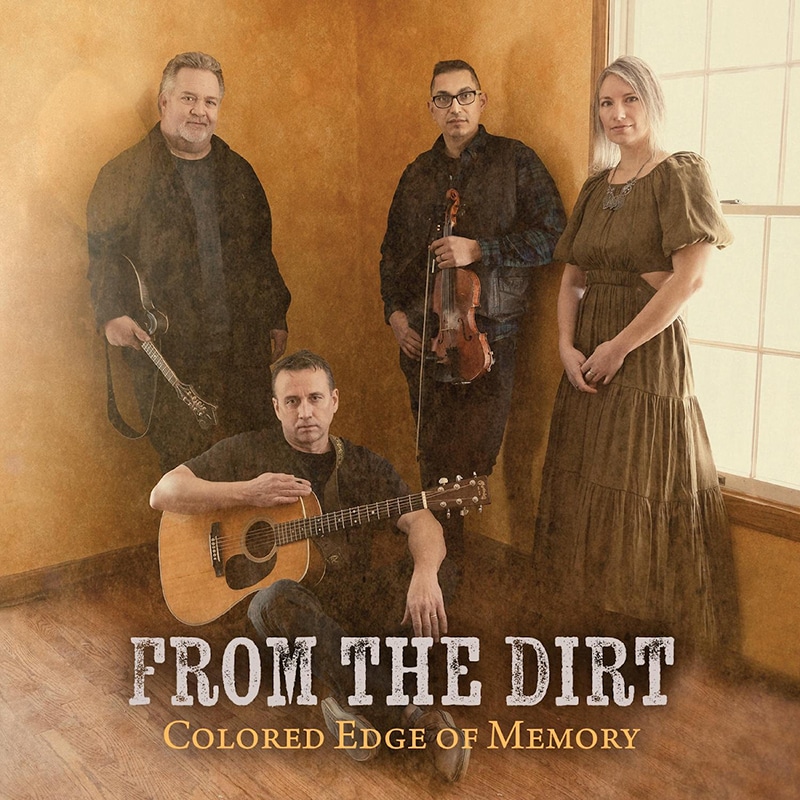 From the Dirt  Colored Edge of Memory