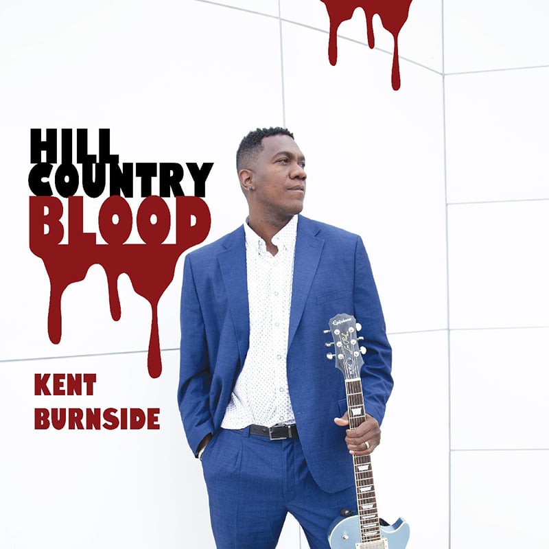 Kent Burnside  Hill Country Blood
