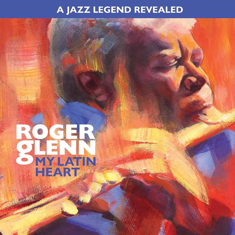 Roger Glenn  MY LATIN HEART