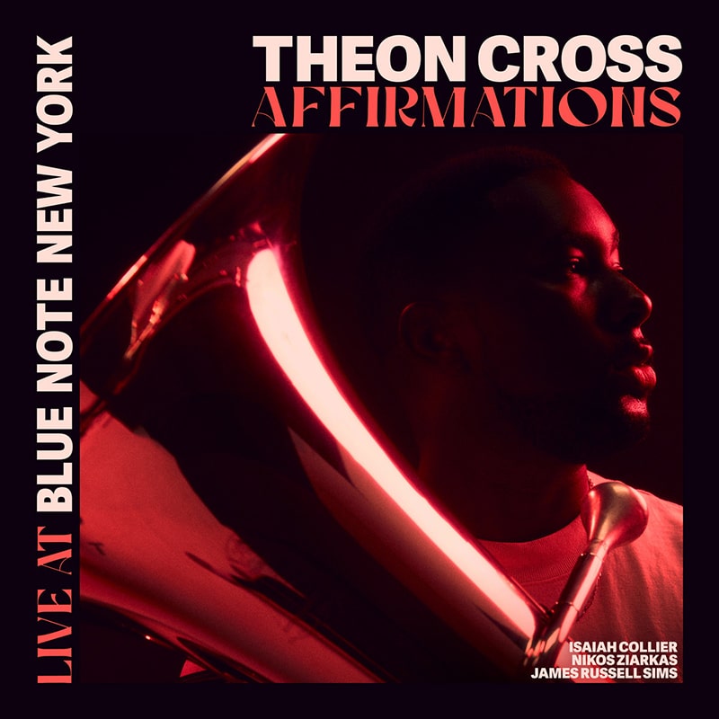Theon Cross  Affirmations: Live at Blue Note NYC