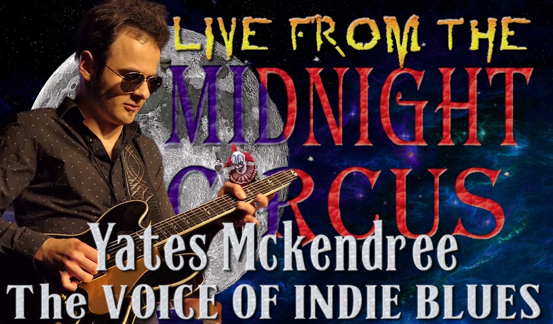 LIVE from the Midnight Circus Featuring Yates McKendree