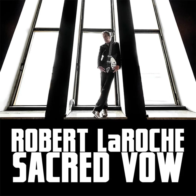 Robert LaRoche  Sacred Vow