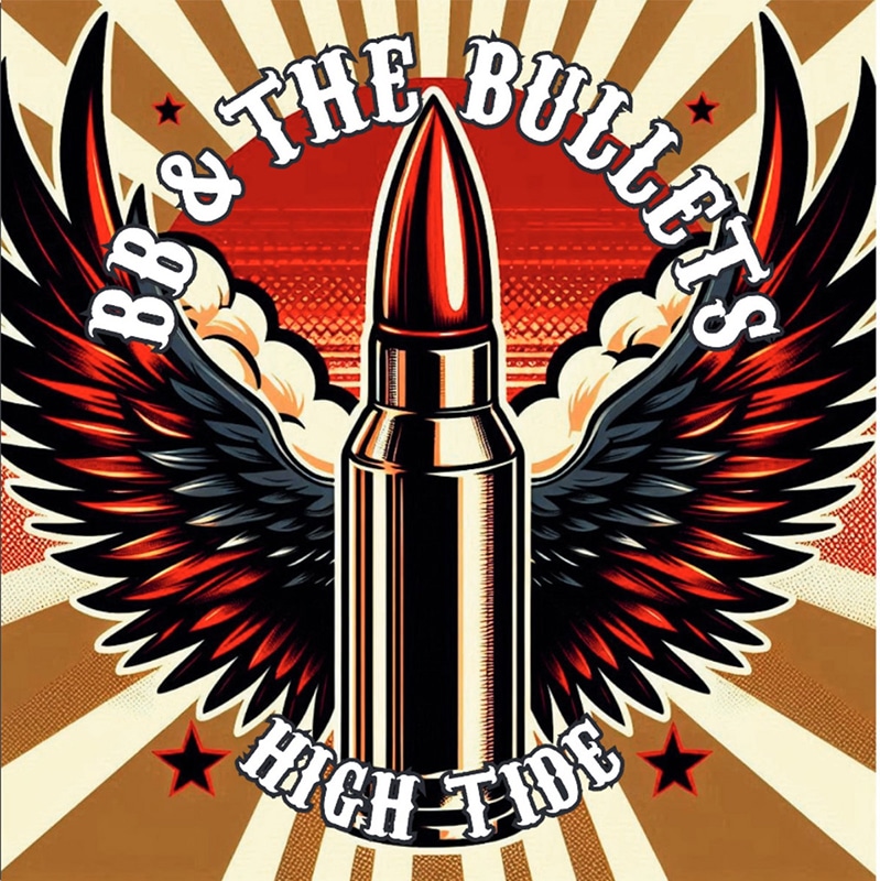 BB & The Bullets  High Tide