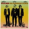 Texas Headhunters: Johnny Moeller / Jesse Dayton / Ian Moore  Texas Headhunters