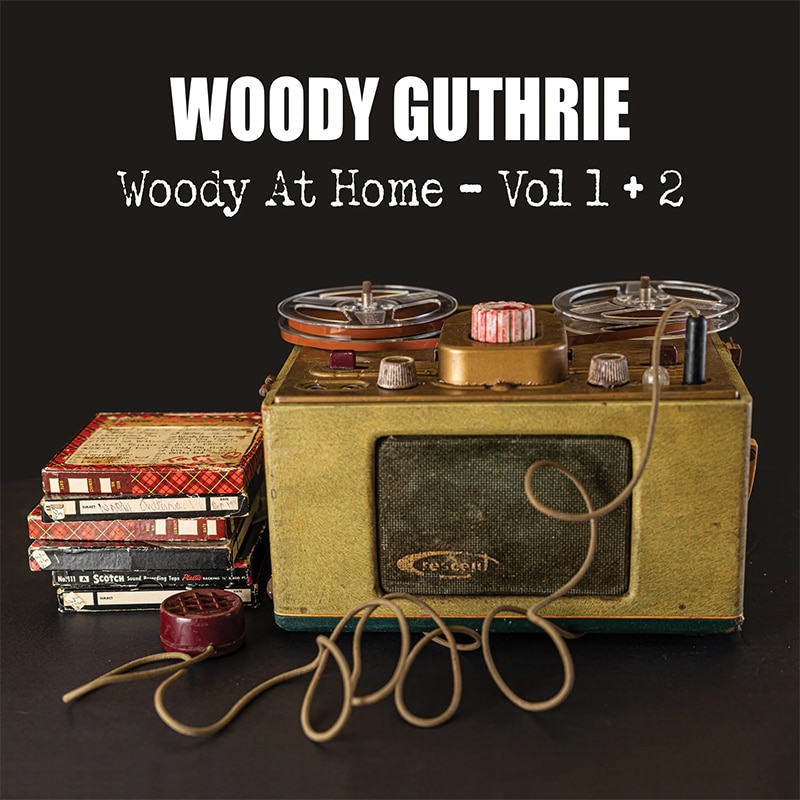 Woody Guthrie  Woody At Home - Vol 1 + 2