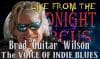 LIVE from the Midnight Circus Featuring Brad Guitar Wilson