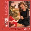 April Varner WINTER SONGS VOL. 2. April Varner WINTER SONGS VOL. 2.
