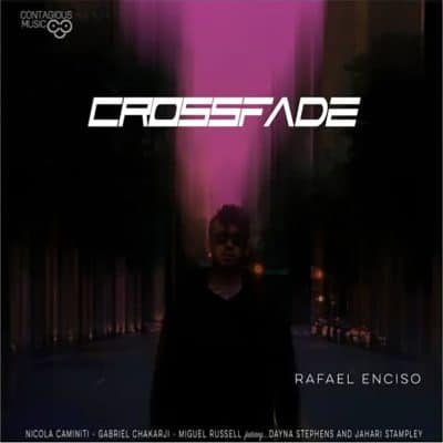 New-Album-Bassist-and-Composer-Rafael-Enciso-Crossfade copy