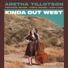 Aretha Tillotson KINDA OUT WEST Aretha Tillotson KINDA OUT WEST