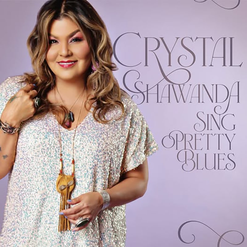 Crystal Shawanda Sing Pretty Blues Crystal Shawanda Sing Pretty Blues