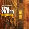 Eyal Vilner Big Band BIG APPLE STOMP Eyal Vilner Big Band BIG APPLE STOMP