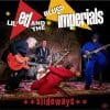 Lil’ Ed & The Blues Imperials Slideways Lil’ Ed & The Blues Imperials Slideways