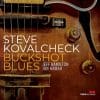 Steve Kovalcheck  BUCKSHOT BLUES