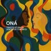 Oná  TRACES OF BRAZIL VOICES OF TORONTO
