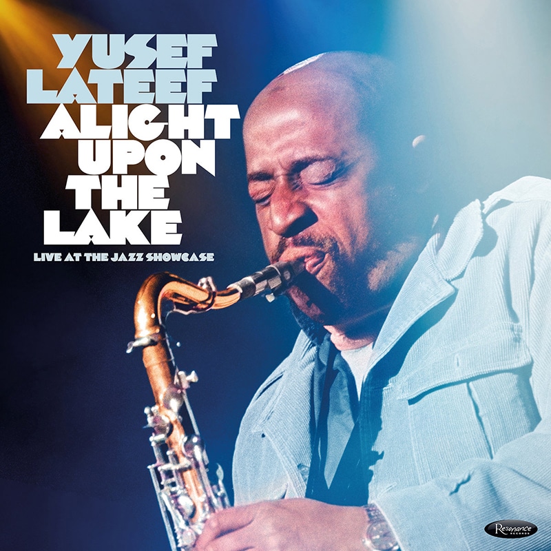 Yusef Lateef  ALIGHT UPON THE LAKE LIVE AT THE JAZZ SHOWCASE