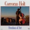 Corcoran Holt  FREEDOM OF ART