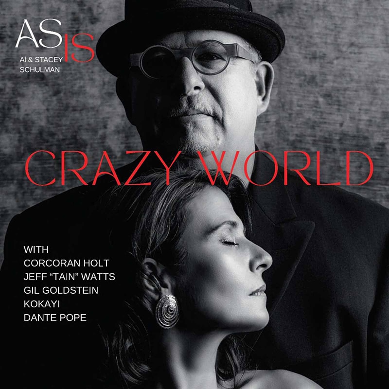As Is (Al & Stacey Schulman)  CRAZY WORLD