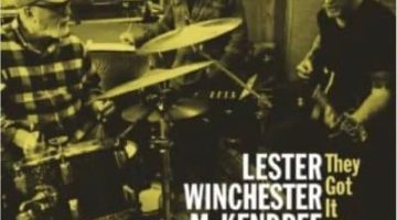 New-Music-LESTER-WINCHESTER-MCKENDREE-They-Got-It-All copy