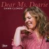 Dawn Clement DEAR MS. DEARIE