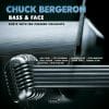 Chuck Bergeron BASS & FACE, DUETS WITH TEN PREMIER VOCALISTS