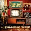 The Anthony Paule Soul Orchestra What Can We Do?