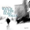 Atlantic Road Trip WATCH AS THE ECHO FALLS