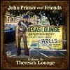 John Primer John Primer & Friends: Tribute To Theresa's Lounge