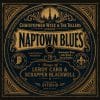 Christopher Wyze & The Tellers Naptown Blues: Songs of Leroy Carr & Scrapper Blackwell Christopher Wyze & The Tellers Naptown Blues: Songs of Leroy Carr & Scrapper Blackwell