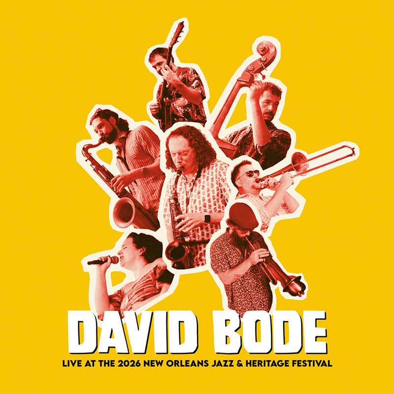 David Bode LIVE AT THE 2026 NEW ORLEANS JAZZ & HERITAGE FESTIVAL