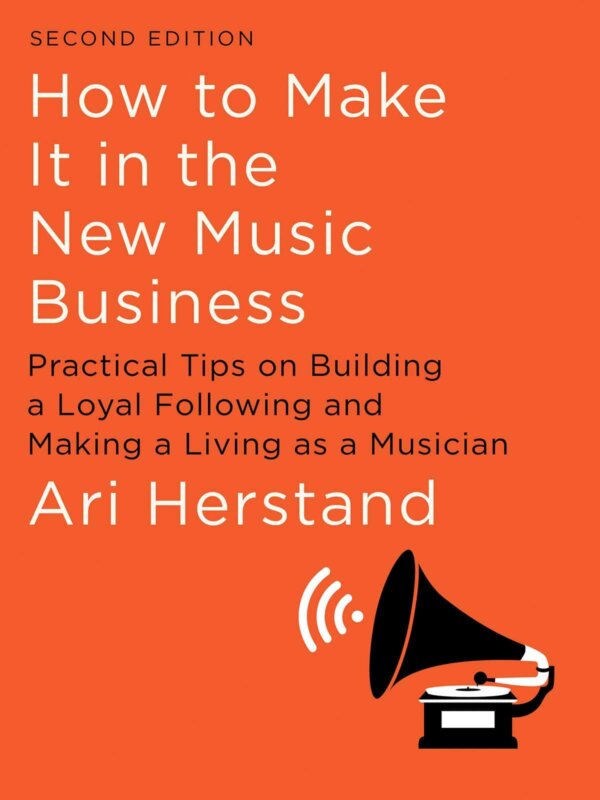 Review of "How to Make it in the New Music Business"